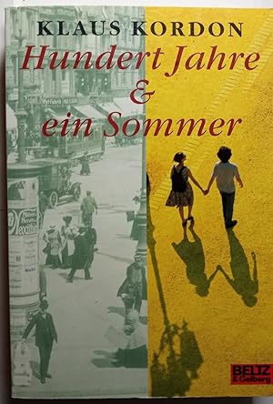 Hundert Jahre und ein Sommer: Roman