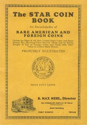 The Star Coin Book; An Encyclopedia of Rare American and Foreign Coins