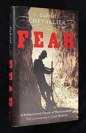 Fear. A Rediscovered Classic of War Literature.