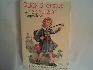 Bild des Verkufers fr Puckis erstes Schuljahr. Erzhlung f. Kinder. zum Verkauf von ANTIQUARIAT FRDEBUCH Inh.Michael Simon