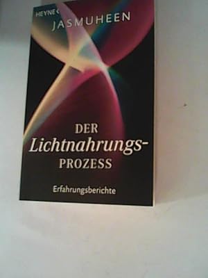 Bild des Verkufers fr Der Lichtnahrungsprozess: Erfahrungsberichte zum Verkauf von ANTIQUARIAT FRDEBUCH Inh.Michael Simon