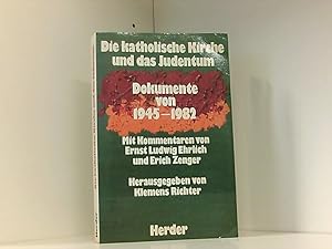 Seller image for Die katholische Kirche und das Judentum. Dokumente von 1945 - 1982 for sale by Book Broker