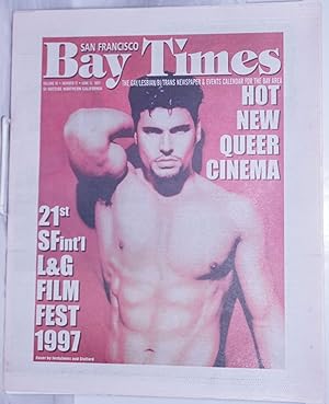 Seller image for San Francisco Bay Times: the gay/lesbian/bi/trans newspaper & calendar of events for the Bay Area; [aka Coming Up!] vol. 18, #17, June 12, 1997: Hot New Queer Cinema for sale by Bolerium Books Inc.