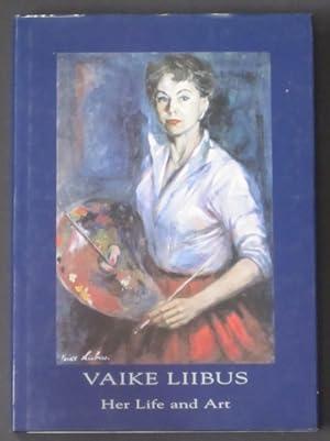 Vaike Liibus: Her Life and Art