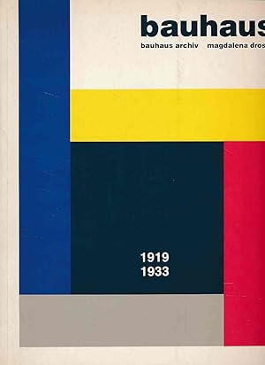 Seller image for Bauhaus 1919 - 1933. Bauhaus-Archiv. Red.: Angelika Muthesius. for sale by Fundus-Online GbR Borkert Schwarz Zerfa