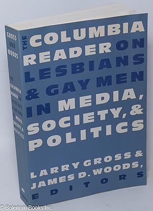 Imagen del vendedor de The Columbia Reader on Lesbians & Gay Men in Media, Society, & Politics a la venta por Bolerium Books Inc.