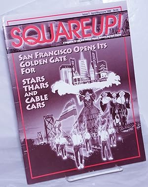 Seller image for Squareup! a magazine for gay & lesbian square dancers & their friends; #7, Apr/May/Jun 1996: San Francisco Opens its Golden gate for Stars, Thars & cable cars for sale by Bolerium Books Inc.