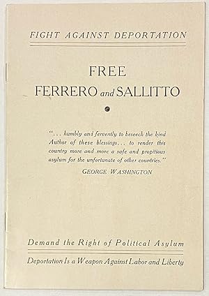 Imagen del vendedor de Fight against deportation; free Ferrero and Sallitto. Demand the right of political asylum; deportation is a weapon against liberty a la venta por Bolerium Books Inc.