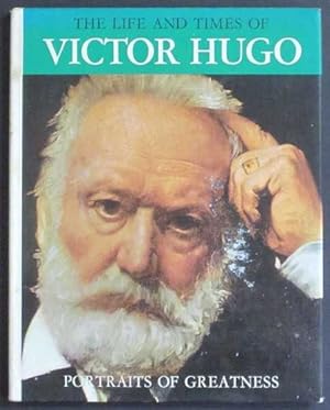 Immagine del venditore per The Life and Times of Victor Hugo venduto da Goulds Book Arcade, Sydney