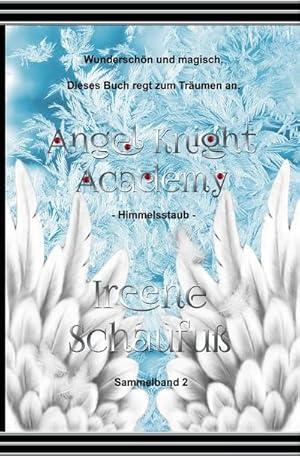 Bild des Verkufers fr Angel Knight Academy 2 Himmelsstaub : (2.Auflage) zum Verkauf von AHA-BUCH GmbH