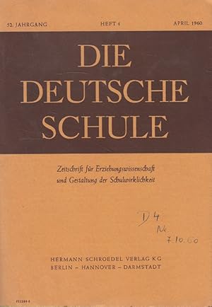 Imagen del vendedor de Die deutsche Schule Heft 4/1960 (52. Jahrgang) Zeitschrift fr Erziehungswissenschaft und Gestaltung der Schulwirklichkeit a la venta por Versandantiquariat Nussbaum