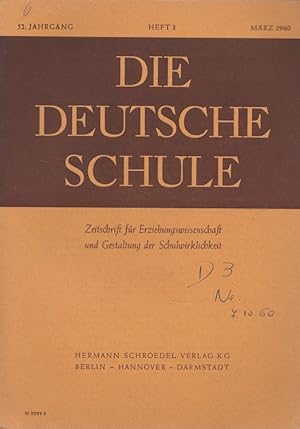 Imagen del vendedor de Die deutsche Schule Heft 3/1960 (52. Jahrgang) Zeitschrift fr Erziehungswissenschaft und Gestaltung der Schulwirklichkeit a la venta por Versandantiquariat Nussbaum