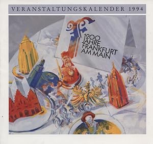 Bild des Verkufers fr Veranstaltungskalender 1994 - 1200 Jahre Frankfurt am Main zum Verkauf von Versandantiquariat Ottomar Khler