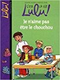 Bild des Verkufers fr C'est La Vie, Lulu !. Vol. 17. Je N'aime Pas tre Le Chouchou zum Verkauf von RECYCLIVRE