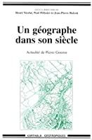 Seller image for Un Gographe Dans Son Sicle : Actualit De Pierre Gourou for sale by RECYCLIVRE