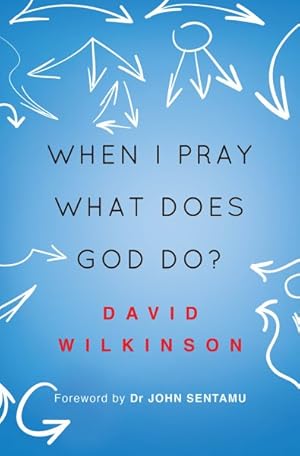 Seller image for When I Pray, What Does God Do? for sale by GreatBookPrices