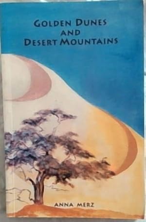 Seller image for Golden Dunes And Desert Mountains for sale by Chapter 1