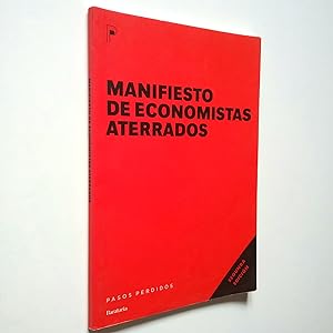 Imagen del vendedor de Manifiesto de economistas aterrados a la venta por MAUTALOS LIBRERA