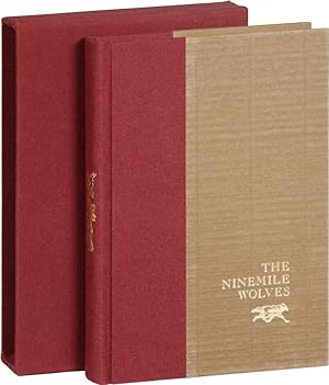 Bild des Verkufers fr The Ninemile Wolves [Signed, Limited] zum Verkauf von Lorne Bair Rare Books, ABAA