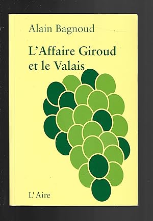 L'affaire Giroud et le Valais