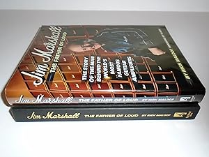 Seller image for Jim Marshall - The Father of Loud: The Story of the Man Behind the World's Most Famous Guitar Amplifiers for sale by FLM Books