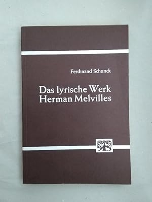 Bild des Verkufers fr Das lyrische Werk Herman Melvilles. zum Verkauf von Wissenschaftl. Antiquariat Th. Haker e.K