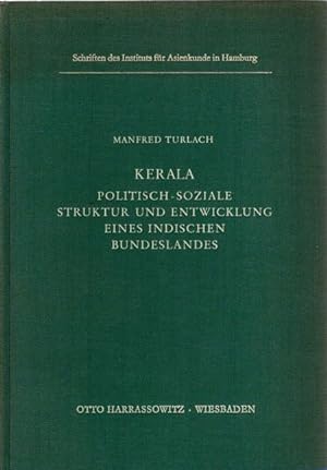 Kerala. Die politisch-soziale Struktur und Entwicklung eines indischen Bundeslandes.