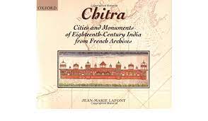 Seller image for Chitra - Cities and Monuments of Eighteenth-Century India from French Archives for sale by Vedams eBooks (P) Ltd