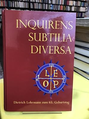 Image du vendeur pour Inquirens subtilia diversa. Dietrich Lohrmann zum 65. Geburtstag. mis en vente par Antiquariat Thomas Nonnenmacher