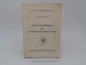 Wesen und Werden der Konsumgenossenschaften. [Bücher zur Volksbildung]