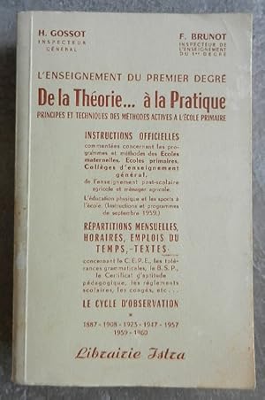 L'enseignement du premier degré. De la théorie à la pratique.