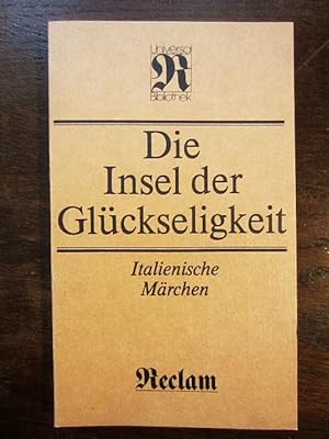 Seller image for Die Insel der Glückseligkeit. Italienische Märchen for sale by Rudi Euchler Buchhandlung & Antiquariat