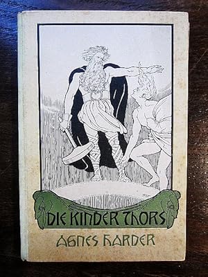 Die Kinder Thors. Mit Buchschmuck von Franz Stassen