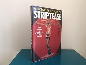 Bild des Verkufers fr A Pictorial History of Striptease: 100 Years of Undressing to Music zum Verkauf von Quinto Bookshop