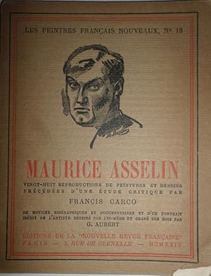 Maurice Asselin. Vingt-huit reproductions de peintures et dessins précédées d'une étude critique?.