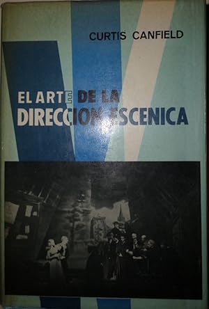 Seller image for El arte de la direccin escnica. Traductora: Leonor Tejada. Dibujos por W. Oren Parker. for sale by Librera Anticuaria Antonio Mateos