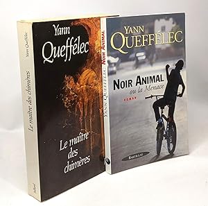 Image du vendeur pour Noir animal ou La menace + Le matre des chimres --- 2 livres mis en vente par crealivres