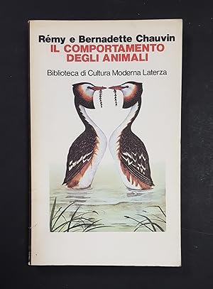 Imagen del vendedor de Chauvin Remy, Chauvin Bernadette. Il comportamento degli animali. Laterza. 1978 - I a la venta por Amarcord libri