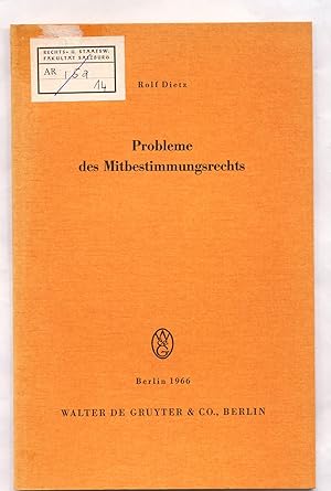 Imagen del vendedor de Probleme des Mitbestimmungsrechts Vortrag gehalten vor der Berliner Juristischen Gesellschaft am 11. Dezember 1964 a la venta por avelibro OHG