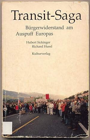 Bild des Verkufers fr Transit-Saga Brgerwiderstand am "Auspuff Europas" zum Verkauf von avelibro OHG