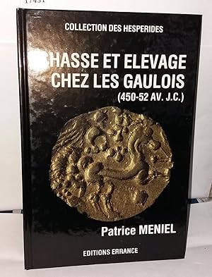 Bild des Verkufers fr Chasse et levage chez les gaulois 450-52 av J.C zum Verkauf von Librairie Albert-Etienne