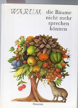 Warum die Bäume nicht mehr sprechen können. Illustr. D.Berkova.