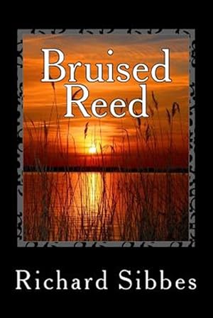 Image du vendeur pour Bruised Reed mis en vente par GreatBookPrices