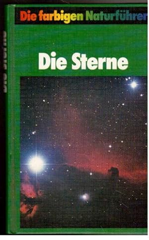 Bild des Verkufers fr Die farbigen Naturfhrer: Die Sterne zum Verkauf von Gabis Bcherlager