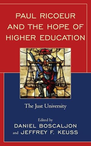 Imagen del vendedor de Paul Ricoeur and the Hope of Higher Education : The Just University a la venta por GreatBookPrices