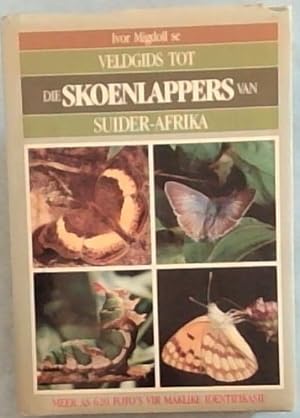 Seller image for Ivor Migdoll se Veldgids Tot Die Skoenlappers Van Suider-Afrika for sale by Chapter 1