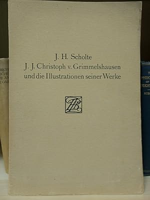 J.J. Christoph v. Grimmelshausen und die Illustration seiner Werke. Separatabdruck aus der Zeitsc...