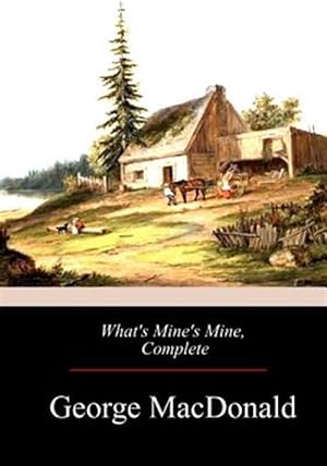 Seller image for What's Mine's Mine, Complete for sale by GreatBookPrices