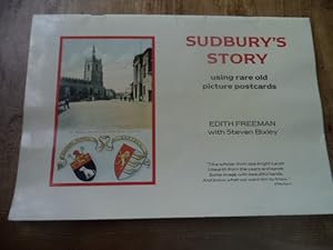 Seller image for Sudbury's Story: Using Rare Old Picture Postcards for sale by Terry Blowfield