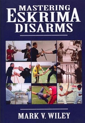 Seller image for Mastering Eskrima Disarms for sale by GreatBookPrices